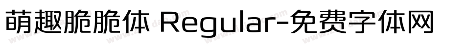 萌趣脆脆体 Regular字体转换